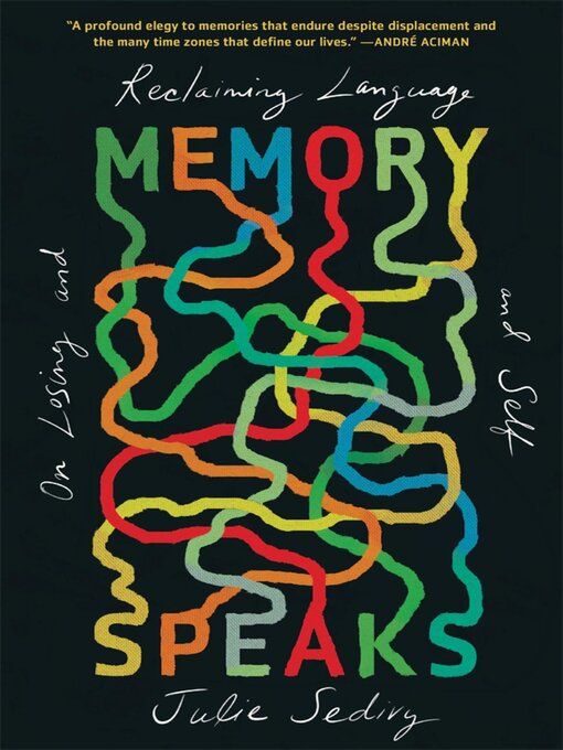 Title details for Memory Speaks by Julie Sedivy - Available